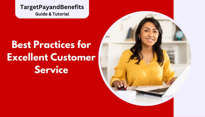 Best Practices for Excellent Customer Service Best Practices for Excellent Customer Service