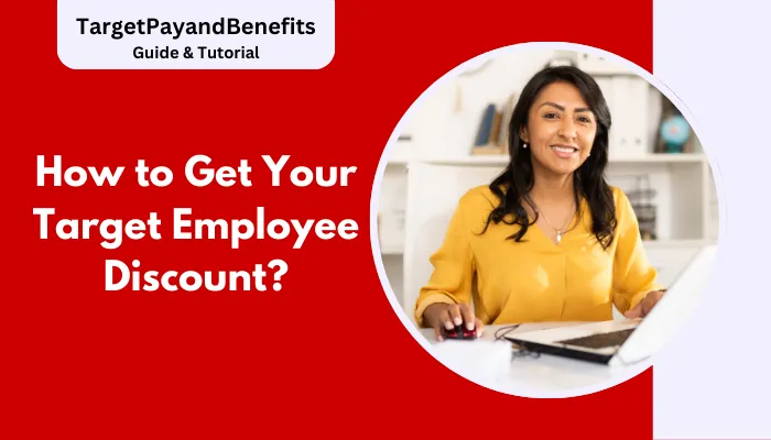 How to Get Your Target Employee Discount?
