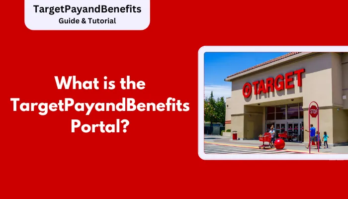 What is the TargetPayandBenefits Portal? What is the TargetPayandBenefits Portal?