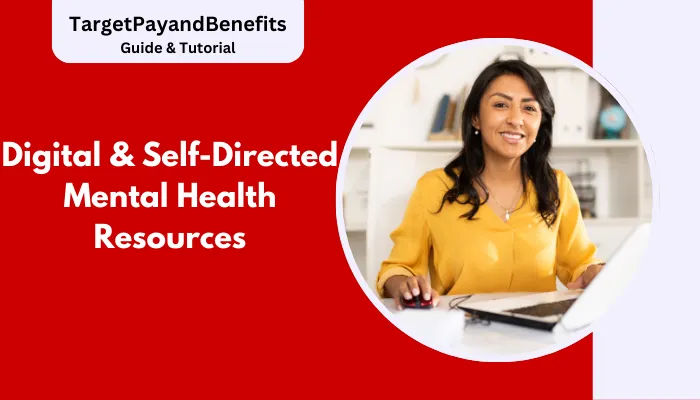 Digital & Self-Directed Mental Health Resources Digital & Self-Directed Mental Health Resources