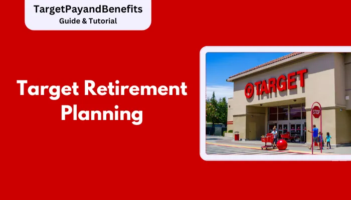 Target Retirement Planning Target Retirement Planning