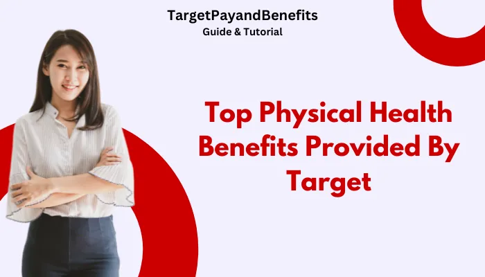 Top Physical Health Benefits Provided By Target Top Physical Health Benefits Provided By Target